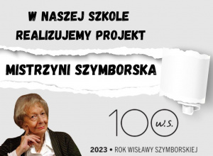 Plakat informujący o projekcie MISTRZYNI SZYMBORSKA